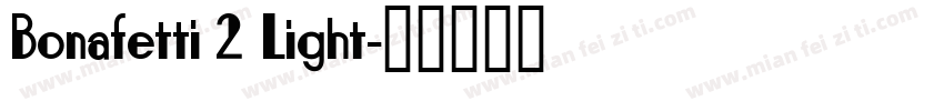 Bonafetti 2 Light字体转换
